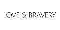 Love and Bravery